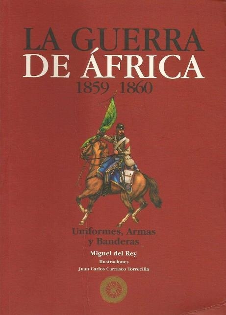 GUERRA DE AFRICA 1859 1860 | 9788493137458 | DEL REY, MIGUEL