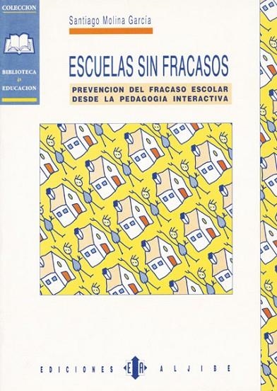 ESCUELAS SIN FRACASOS | 9788487767685 | MOLINA GARCIA, SANTIAGO