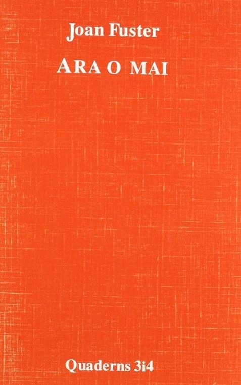ARA O MAI | 9788475020334 | FUSTER, JOAN