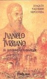 JUANELO TURRIANO EL RELOJERO DEL EMPERADO | 9788480411233 | VALVERDE, JOAQUIN