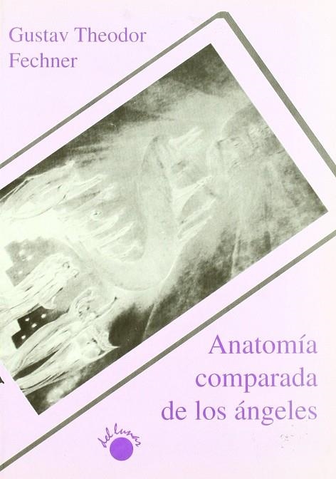 ANATOMIA COMPARADA DE LOS ANGELES | 9788495331045 | FECHNER, GUSTAV THEODOR