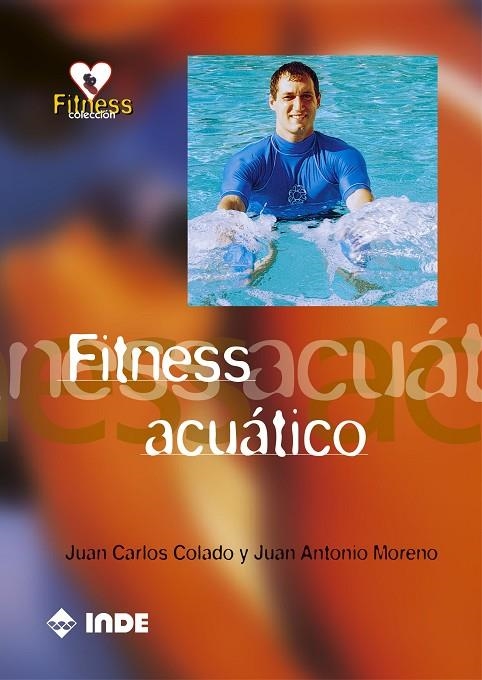 FITNESS ACUATICO | 9788495114952 | COLADO,JUAN CARLOS / MORENO,JUAN ANTONIO