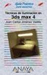 TECNICAS DE ILUMINACION EN 3DS MAX 4 | 9788441511613 | JIMENEZ, JUAN CARLOS