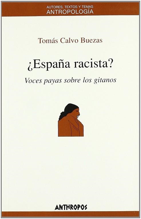 ESPAÑA RACISTA? | 9788476582053 | CALVO BUEZAS, TOMAS