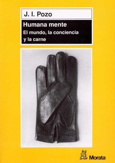 HUMANA MENTE EL MUNDO LA CONCIENCIA Y LA CARNE | 9788471124678 | POZO,J.I