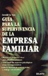 GUIA PARA LA SUPERVIVENCIA DE LA EMPRESA FAMILIAR | 9788423416875 | LE VAN, GERALD