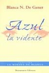 AZUL LA VIDENTE | 9788489775169 | DE GENER, BLANCA N