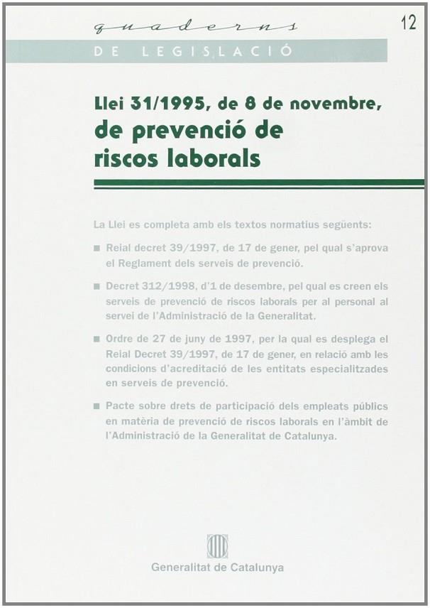 LLEI DE PREVENCIO DE RISCOS LABORALS | 9788439354550