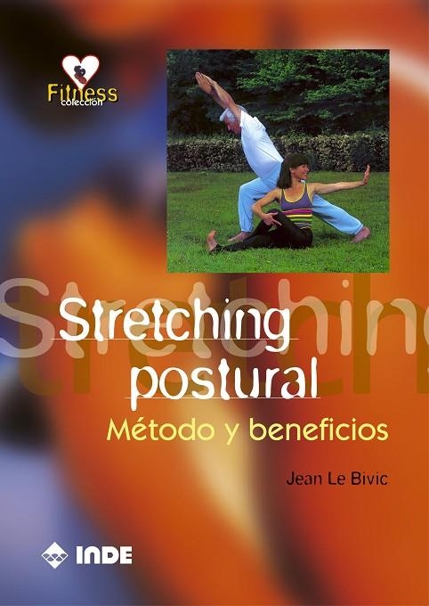 STRETCHING POSTURAL METODO Y BENEFICIOS | 9788495114389 | LE BIVIC, JEAN