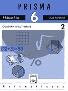 PRISMA 6 MATEMATIQUES QUADERN 2 | 9788421824238 | GIRONDO, LUISA/Y OTROS