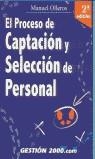 PROCESO DE CAPTACION Y SELECCION DE PERSONAL | 9788480886468 | OLLEROS, MANUEL