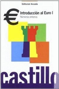 INTRODUCCION AL EURO I NUMEROS ENTEROS | 9788478873319 | MARTÍ FUSTER, ROSA MARIA / NADAL COLOMÉ, JOSÉ