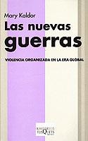 NUEVAS GUERRAS VIOLENCIA ORGANIZADA EN LA ERA GLOBAL | 9788483107614 | KALDOR, MARY