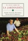 GRAN LIBRO DE LA JARDINERIA | 9788427027169 | MUNDINA, VICENTE/ CARRASCO, FRANCISCO