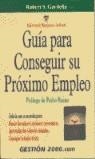 GUIA PARA CONSEGUIR SU PROXIMO EMPLEO | 9788480886413 | GARDELLA, ROBERT S