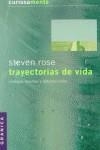 TRAYECTORIAS DE VIDA  BIOLOGIA LIBERTAD Y DETERMINISMO | 9788475778693 | ROSE, STEVEN