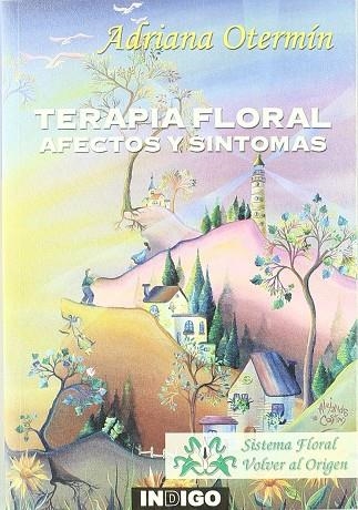 TERAPIA FLORAL AFECTOS Y SINTOMAS | 9788489768611 | OTERMIN, ADRIANA