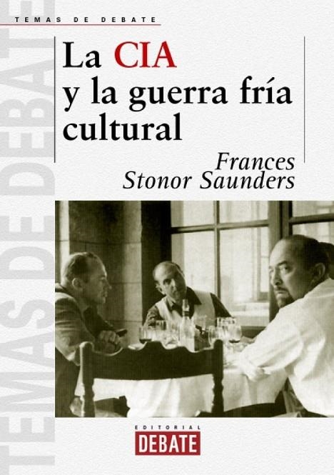 CIA Y LA GUERRA FRIA CULTURAL LA | 9788483064658 | STONOR, FRANCES