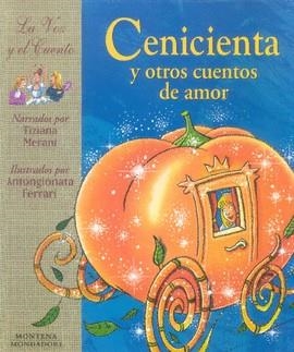 CENICIENTA Y OTROS CUENTOS DE AMOR | 9788484411185 | MERANI, TIZIANA