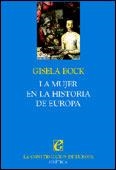 MUJER EN LA HISTORIA EUROPEA LA | 9788484321941 | BOCK, GISELA