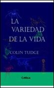 VARIEDAD DE LA VIDA, LA | 9788484322405 | TUDGE, COLIN