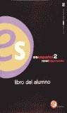 ESPAÑOL 2 NIVEL INTERMEDIO LIBRO ALUMNO | 9788423929184 | ALCOBA, SANTIAGO