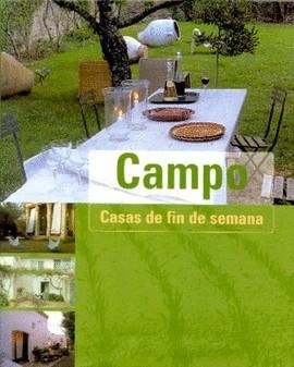 CAMPO CASAS DE FIN DE SEMANA | 9788481853025 | CRISTINA MONTES