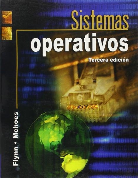 SISTEMAS OPERATIVOS 3 ED | 9789706860620 | FLYNN-MCHOES