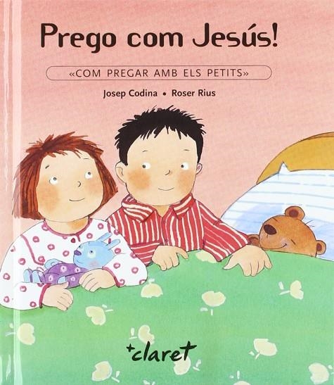 PREGO COM JESUS | 9788482973821 | CODINA I FARRÉS, JOSEP