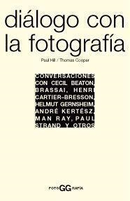 DIALOGO CON LA FOTOGRAFIA | 9788425218828 | HILL, PAUL