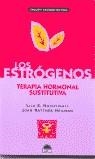 ESTROGENOS TERAPIA HORMONAL SUSTITUTIVA | 9788495456755 | NACHTIGALL, LILA / RATTNER, JOAN