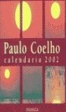 PAULO COELHO CALENDARIO 2002 | 9788475778716 | COELHO