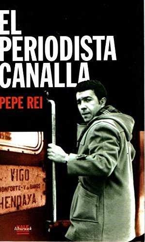 PERIODISTA CANALLA, EL | 9782914743006 | REI, PEPE