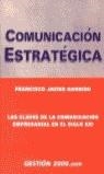 COMUNICACION ESTRATEGICA | 9788480886512 | GARRIDO, FRANCISCO JAVIER