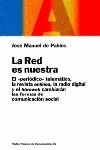 RED ES NUESTRA LA | 9788449311185 | DE PABLOS, J.M.