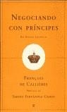 NEGOCIANDO CON PRINCIPES | 9788497340175 | CALLIERES, FRANÇOIS DE