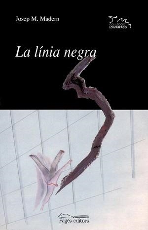 LINIA NEGRA     LA | 9788479358471 | MADERN, JOSEP M.