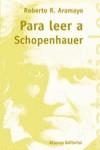 PARA LEER A SCHOPENHAUER | 9788420657790 | ARAMAYO, ROBERTO