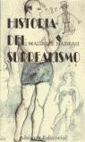 HISTORIA DEL SURREALISMO | 9788495515766 | NADEAU, MAURICE