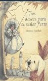 TRES DESEOS PARA EL SEÑOR PERRO | 9788426437518 | GAROFALO, GIANLUCA