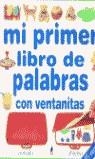 MI PRIMER LIBRO DE PALABRAS CON VENTANITAS | 9788427283688 | MOLINO