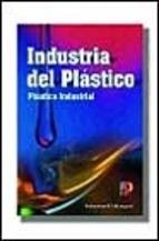 INDUSTRIA DEL PLASTICO | 9788428325691 | RICHARSON/LOKENSGARD