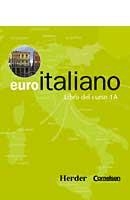 EURO ITALIANO LIBRO DEL CURSO 1 A | 9788425422034 | CORNELSEN-HERDER