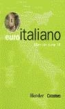 EURO ITALIANO LIBRO DEL CURSO 1 B | 9788425422041 | CORNELSEN-HERDER