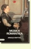 MUSICA ROMANTICA | 9788423333493 | WHITTALL, ARNOLD