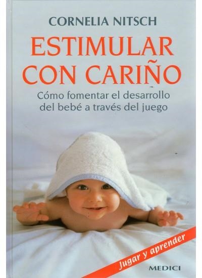 ESTIMULAR CON CARIÑO | 9788489778375 | NITSCH, CORNELIA