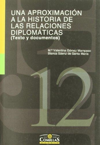 APROXIMACION A LA HISTORIA DE LAS RELACIONES DIPLOMATICAS | 9788484680321 | GOMEZ/SAENZ