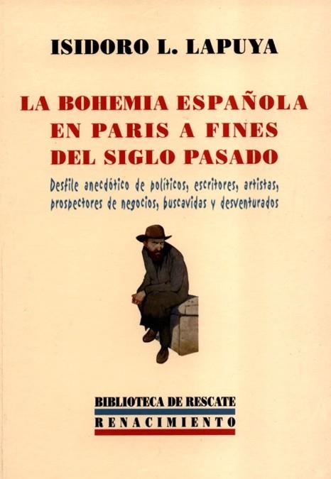 BOHEMIA ESPAÑOLA EN PARIS A FINES DEL SIGLO PASADO | 9788484720249 | LAPUYA, ISIDORO