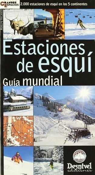 ESTACIONES DE ESQUI   GUIA MUNDIAL | 9788495760210 | VELASCO CRESPO, ADOLFO