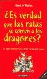 ES VERDAD QUE LAS RATAS SE COMEN A LOS DRAGONES ? | 9788432924323 | WILHELM, HANS